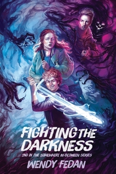 Paperback Fighting The Darkness: 2nd in the Somewhere In-Between Series Book