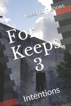 Paperback For Keeps 3: Intentions Book