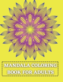 Paperback Mandala Coloring Book for Adults: Adult Coloring Books Easy Mandalas: Easy & Simple Adult Coloring Books for Seniors & Beginners Book