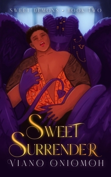 Sweet Surrender (Sweet Demons) - Book #2 of the Sweet Demons