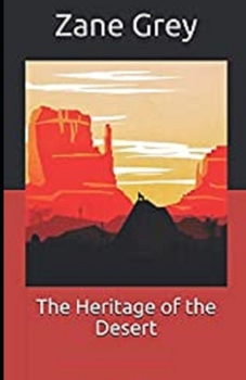 Paperback The Heritage of the Desert Illustrated Book