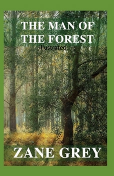 Paperback The Man of the Forest Illustrated Book