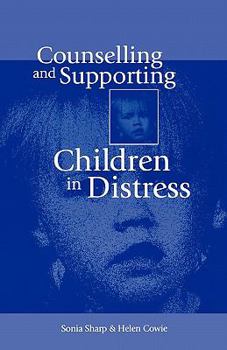 Paperback Counselling and Supporting Children in Distress Book