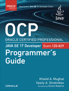 Product Bundle OCP Oracle Certified Professional Java SE 17 Developer (Exam 1Z0-829) Programmer's Guide Book