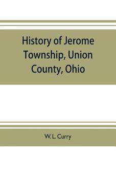 Paperback History of Jerome Township, Union County, Ohio Book