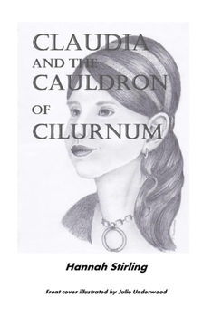 Paperback Claudia and the Cauldron of Cilurnum Book