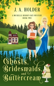 Paperback Ghosts, Bridesmaids, and Buttercream Book