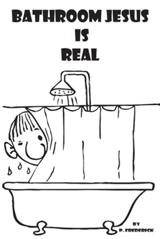 Paperback Bathroom Jesus is Real Book