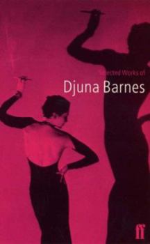 Paperback The Selected Works of Djuna Barnes Book