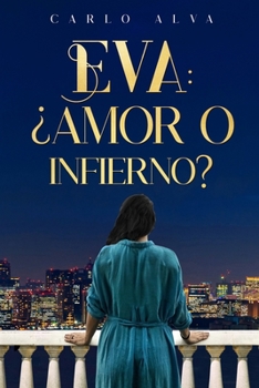 Paperback Eva: ¿Amor o Infierno? [Spanish] Book