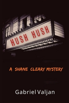 Paperback Hush Hush: A Shane Cleary Mystery Book