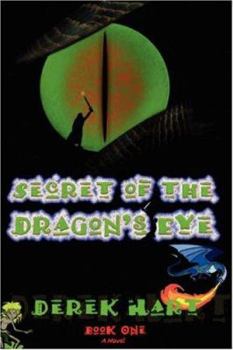 Secret of the Dragon's Eye: Book One - Book #1 of the Dragon series