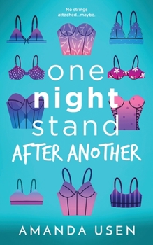 One Night Stand After Another - Book #1 of the Unforgettable Fire