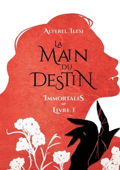 Paperback Immortalis: La Main du Destin [French] Book
