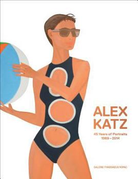 Hardcover Alex Katz: 45 Years of Portraits 1969-2014 Book