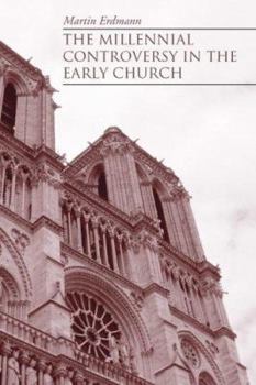 Paperback The Millennial Controversy in the Early Church Book