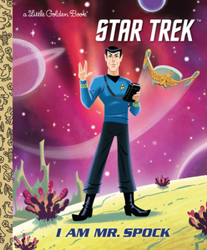 I Am Mr. Spock - Book  of the Star Trek Little Golden Books