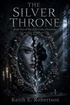 The Silver Throne: Book Two: the Cat's Curse Saga