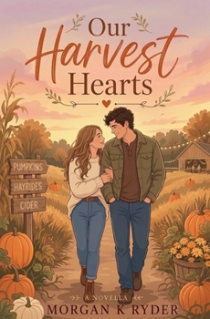 Paperback Our Harvest Hearts Book