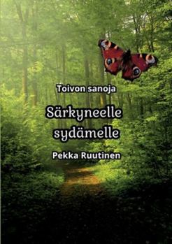 Paperback Särkyneelle sydämelle: Toivon sanoja [Finnish] Book