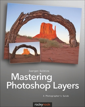 Paperback Mastering Photoshop Layers: A Photographer's Guide Book