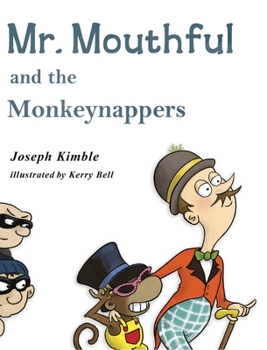 Hardcover Mr. Mouthful and the Monkeynappers Book