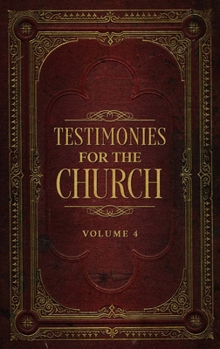 Testimonies for the Church, Vol. 4 - Book  of the Testimonies For The Church