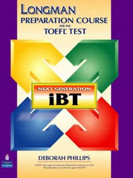 Paperback Longman Preparation Course for the TOEFL Test: Next Generation iBT Book