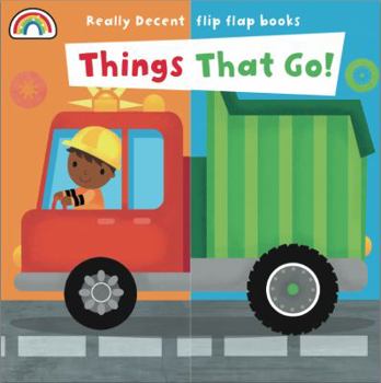 Flip Flap - Things That Go (Flip Flaps) - Book  of the Really Decent Flip Flap Books