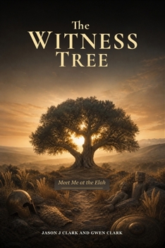 The Witness Tree: Meet Me at the Elah