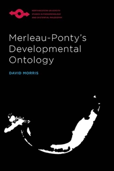 Paperback Merleau-Ponty's Developmental Ontology Book