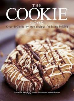 Hardcover The Cookie Book: Over 400 Step-By-Step Recipes for Home Baking Book