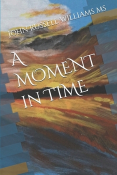 A MOMENT in TIME