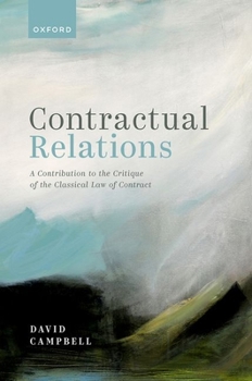 Hardcover Contractual Relations: A Contribution to the Critique of the Classical Law of Contract Book