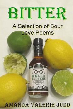 Paperback Bitter: A Selection of Sour Love Poems Book