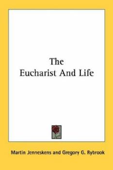 Paperback The Eucharist And Life Book