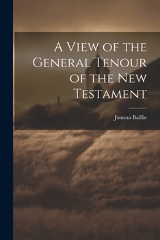 Paperback A View of the General Tenour of the New Testament Book
