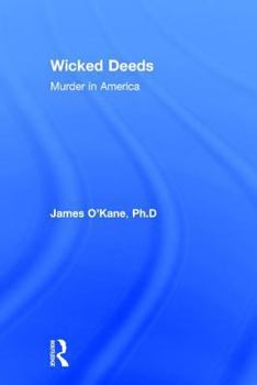 Hardcover Wicked Deeds: Murder in America Book