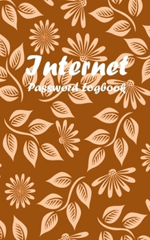 Paperback Internet Password Logbook: A Beautiful Green Cover Internet Password Notebook, Internet Address & Password Organizer k. Design with cute brown fl [Large Print] Book