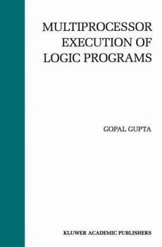Paperback Multiprocessor Execution of Logic Programs Book