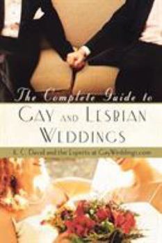Paperback The Complete Guide to Gay and Lesbian Weddings Book