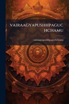 Paperback vairaagyapushhpaguchchamu [Telugu] Book