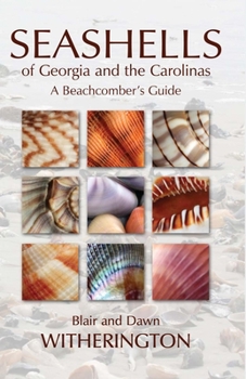 Paperback Seashells of Georgia and the Carolinas: A Beachcomber's Guide Book