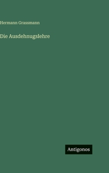 Die Ausdehnugslehre