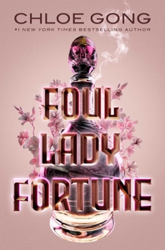 Foul Lady Fortune - Book #1 of the Foul Lady Fortune