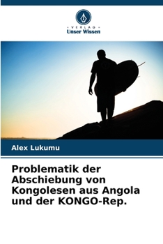 Paperback Problematik der Abschiebung von Kongolesen aus Angola und der KONGO-Rep. [German] Book