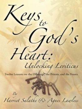 Paperback Keys to God's Heart: Unlocking Leviticus Book