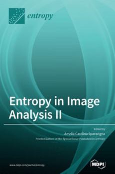 Hardcover Entropy in Image Analysis II Book