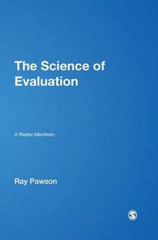 Hardcover The Science of Evaluation: A Realist Manifesto Book