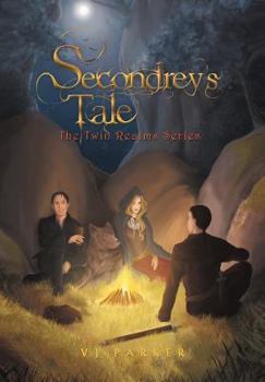 Hardcover Secondrey's Tale: The Twin Realms Series Book